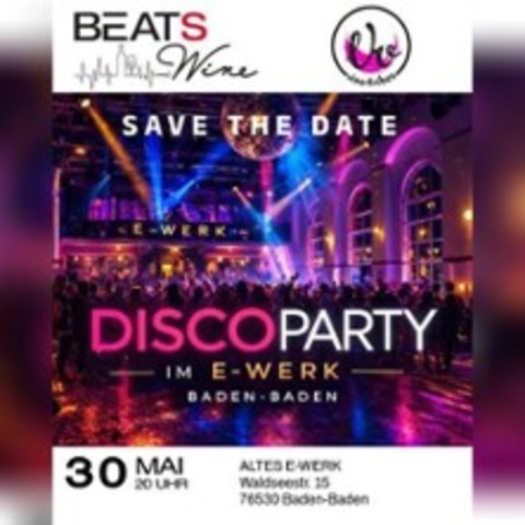 Beats and Wine - Discoparty - Baden-Baden - 30.05.2026 20:00