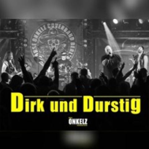 Dirk und durstig B�hse Onkelz Coverband - F�rstenwalde/Spree - 12.09.2026 18:00