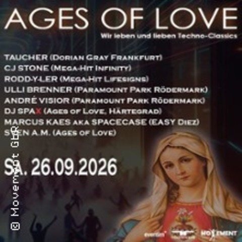 AGES OF LOVE 10 - Trance- & Techno | 5 Jahre �40 Techno Classics in Bad Homburg - BAD HOMBURG - 26.09.2026 22:00