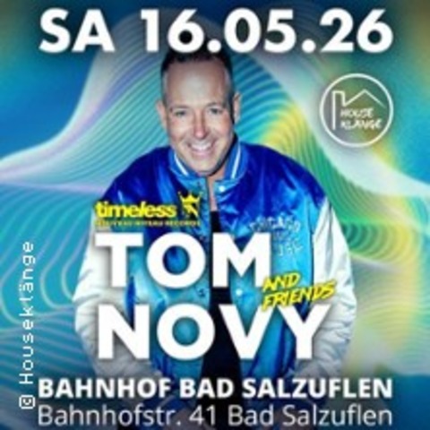 Housekl�nge meets Tom Novy - BAD SALZUFLEN - 16.05.2026 22:00