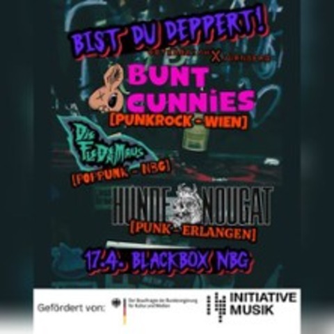 Die Fledermaus X Bunt Cunnies - Bist du Deppert - N�RNBERG - 17.04.2026 20:00