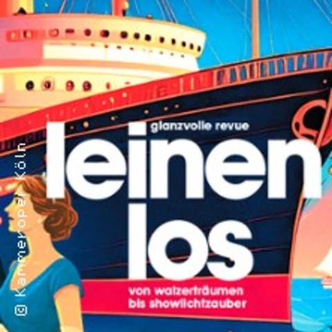 Leinen los - Operette/Revue - Witten - 18.04.2027 17:00