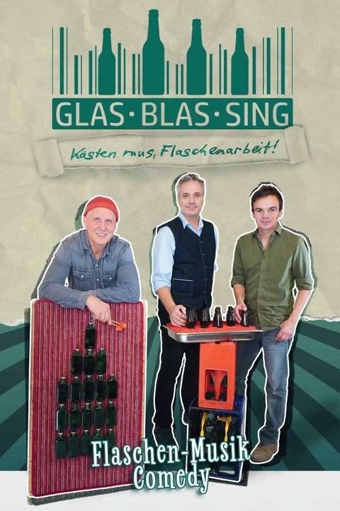 GlasBlasSing | K�sten raus Flaschenarbeit - Philippsburg - 22.01.2027 20:00