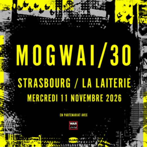 Mogwai + Guest - Stra�burg - 11.11.2026 20:00