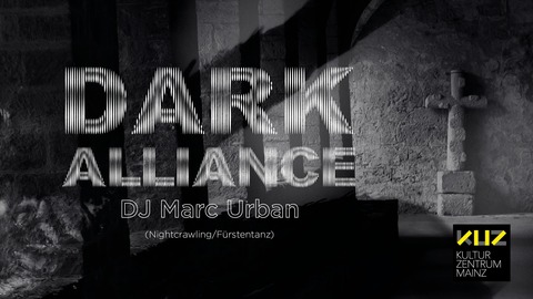Dark Alliance - mit DJ Marc Urban - Mainz - 18.04.2026 22:30