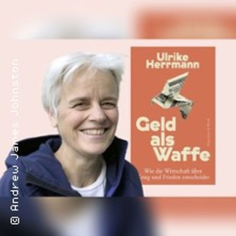 Ulrike Herrmann: Geld als Waffe - HAMELN - 30.09.2026 19:30