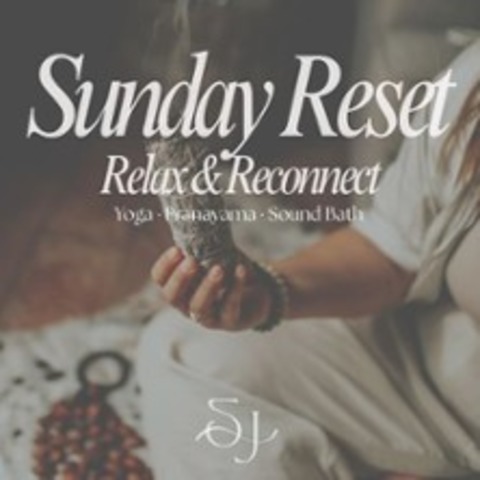 Sunday Reset - Relax&Reconnect - Yoga - Pranayama -Sound Bath - BERLIN-FRIEDRICHSHAIN - 26.04.2026 17:00