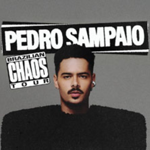 Pedro Sampaio - Brazilian Chaos Tour - BERLIN - 28.06.2026 20:00