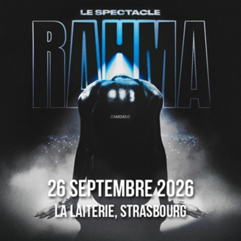 Zamdane - Le Spectacle RAHMA + guest - Stra�burg - 26.09.2026 20:00