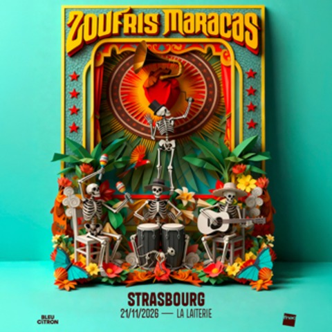 Zoufris Maracas + Guest - Stra�burg - 21.11.2026 20:00