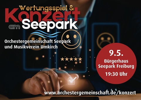 Wertungsspiel und Konzert am Seepark - Freiburg - 09.05.2026 19:30