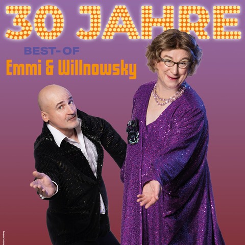 30 Jahre Emmi & Willnowsky - „DAS BEST OF“ - F�rstenwalde/Spree - 05.12.2026 19:00