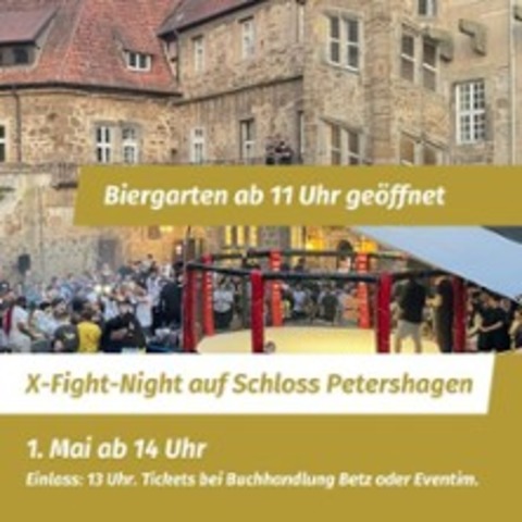 X-Fight Night 2 auf Schloss Petershagen - PETERSHAGEN - 01.05.2026 14:00