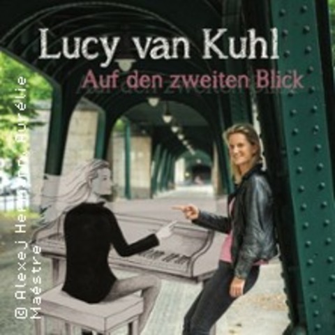 Lucy van Kuhl: Auf den zweiten Blick - HERZOGENRATH - 10.04.2026 20:00