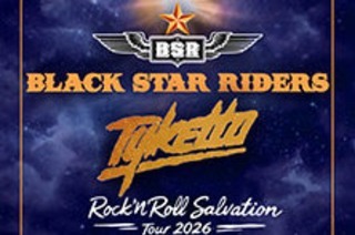 Black Star Riders & Tyketto