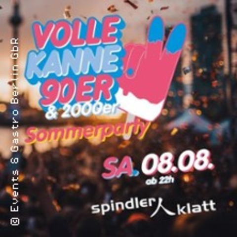 Volle Kanne 90er & 2000er Sommerparty - BERLIN - 08.08.2026 22:00