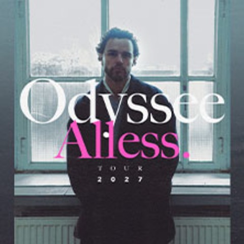 ALLESS. - Odyssee - M�NCHEN - 18.04.2027 20:00