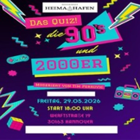 Das 90er/2000er Quiz - HANNOVER - 29.05.2026 18:00