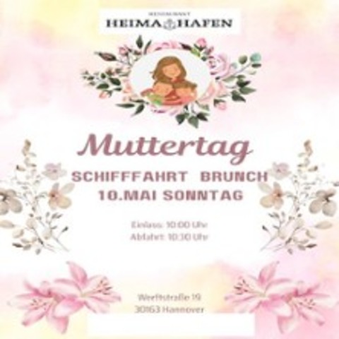 Muttertag Brunch Schifffahrt - HANNOVER - 10.05.2026 10:00