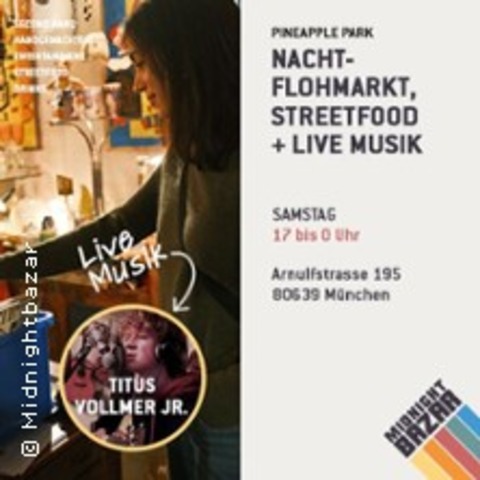 Nachtflohmarkt, Streetfood + Live Musik - M�NCHEN - 25.04.2026 17:00