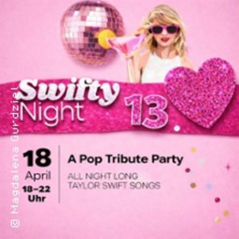 Swifty Night - A Pop Tribute Party - G�rlitz - 18.04.2026 18:00