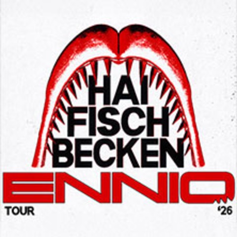 ENNIO – „HAIFISCHBECKEN“ TOUR 2026 - Braunschweig - 03.09.2026 19:00