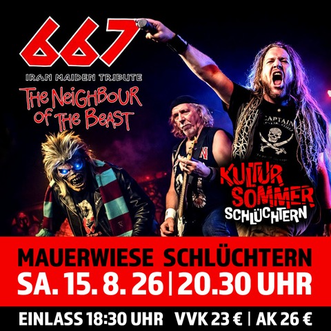 667 - The Neighbour of the Beast - Iron Maiden Tribute - Schl�chtern - 15.08.2026 20:30