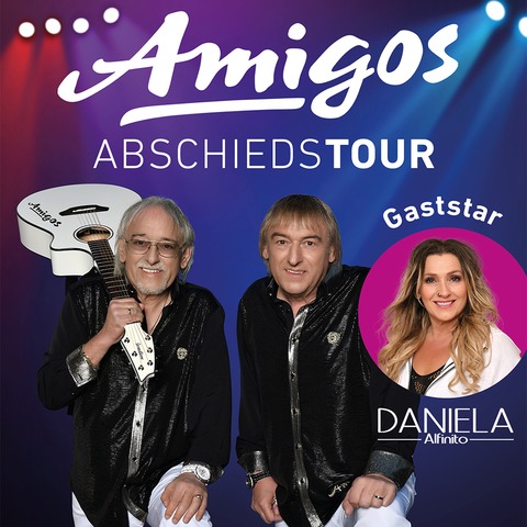 Amigos - Abschiedstour - Gaststar: Daniela Alfinito - Bad Orb - 04.04.2027 15:00