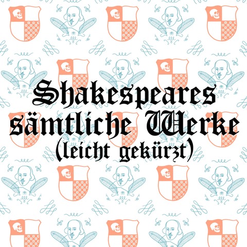 Shakespeares s�mtliche Werke (leicht gek�rzt) - Langer Tag des Theaters - Neustadt am R�benberge - 27.06.2026 22:00