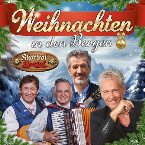 Weihnachten in den Bergen - Olaf Berger, Oswald Sattler, die Ladiner - Sangerhausen - 12.12.2026 16:00