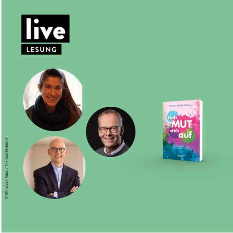 BUCHPR�SENTATION: Bischof Dr. Franz Jung - Hab Mut, steh auf - Ermutigungen, das Leben in die Hand zu nehmen - W�rzburg - 16.04.2026 16:00