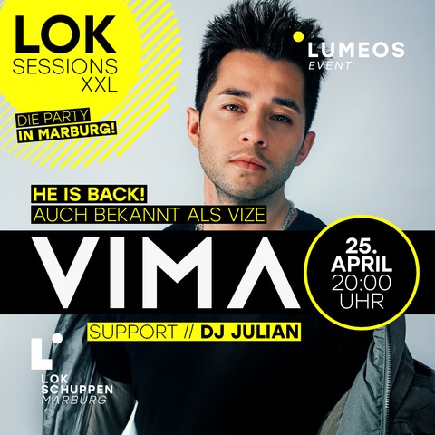 LOK SESSION XXL - DIE PARTY IN MARBURG - MIT VIMA - BEKANNT ALS VIZE - Marburg - 25.04.2026 20:00