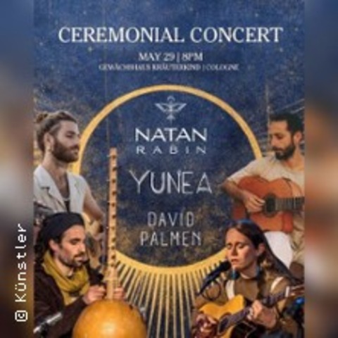 Yunea, Natan Rabin & David Palmen - Ceremonial Concert - GRAFING BEI M�NCHEN - 23.05.2026 20:00