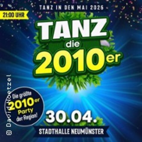 Tanz die 2010er - Neum�nster - 30.04.2026 21:00