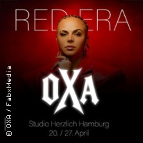 OXA - Red Era (Exklusive Preview) - Hamburg - 20.04.2026 19:00