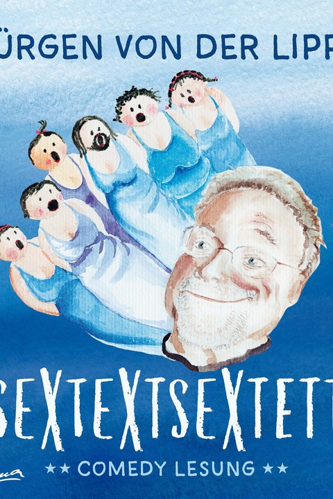 J�rgen von der Lippe liest: - Sextextsextett - Comedy-Lesung - Beverungen - 28.05.2027 20:00