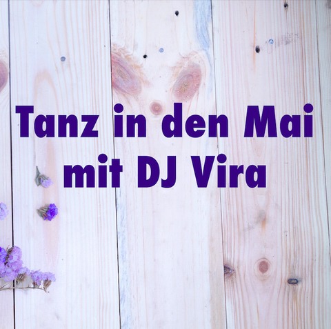 TANZ IN DEN MAI mit DJ Vira - Frankfurt am Main - 30.04.2026 21:00
