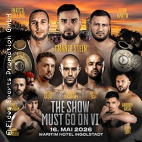 The Show Must Go On VI - INGOLSTADT - 16.05.2026 18:00