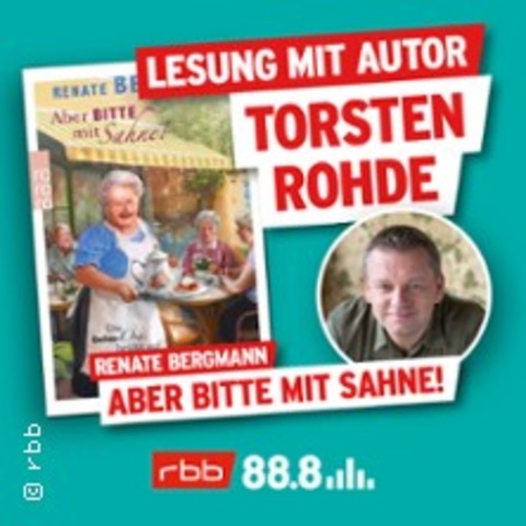 Renate Bergmann - Aber bitte mit Sahne | Lesung mit Autor Torsten Rohde - BERLIN - 05.09.2026 18:00