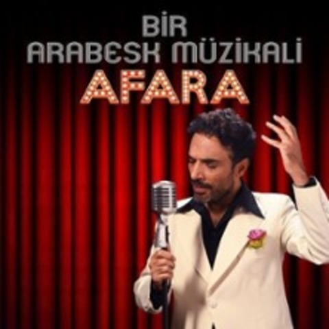 Afara - Ugur Aslan: Bir Arabesk M�zikali - K�ln - 15.05.2026 20:00