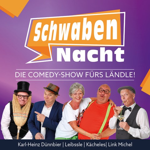 Die Comedy-Show f�rs L�ndle! - SchwabenNacht Heilbronn - Heilbronn - 09.01.2027 19:00