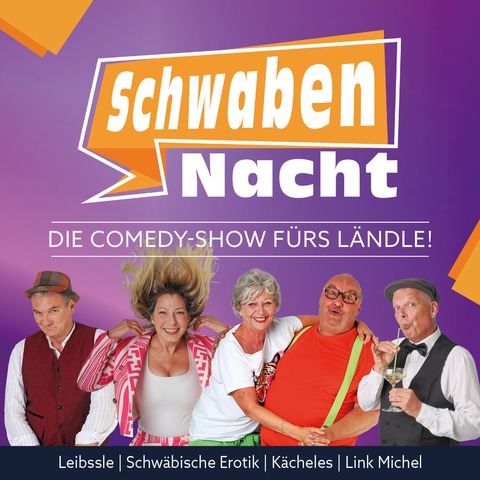 Die Comedy-Show f�rs L�ndle! - SchwabenNacht Sulz a.N. - Sulz am Neckar - 15.01.2027 20:00