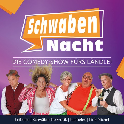 Die Comedy-Show f�rs L�ndle! - SchwabenNacht Kornwestheim - Kornwestheim - 04.12.2026 20:00