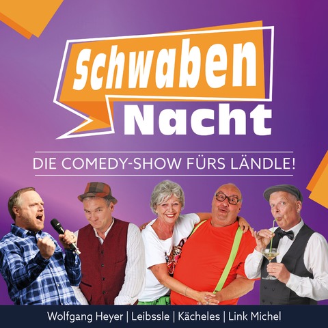 Die Comedy-Show f�rs L�ndle! - SchwabenNacht Stuttgart - Stuttgart - 30.01.2027 19:00