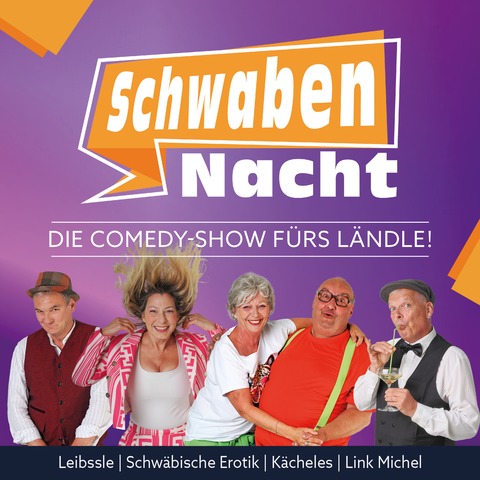 Die Comedy-Show f�rs L�ndle! - SchwabenNacht N�rtingen - N�rtingen - 17.04.2027 19:00