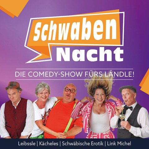 Die Comedy-Show f�rs L�ndle! - SchwabenNacht Donaueschingen - Donaueschingen - 19.02.2027 20:00