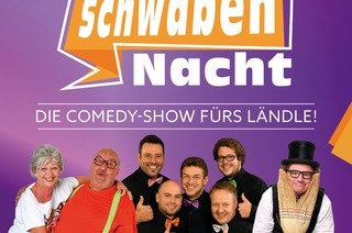 Die Comedy-Show f�rs L�ndle! - SchwabenNacht Hausach
