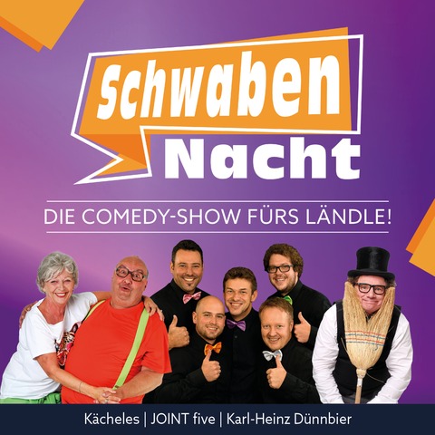 Die Comedy-Show f�rs L�ndle! - SchwabenNacht Hausach - Hausach - 09.04.2027 20:00
