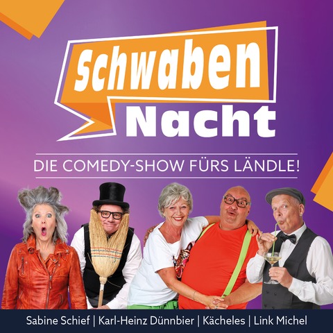 Die Comedy-Show f�rs L�ndle! - SchwabenNacht Sigmaringen - Sigmaringen - 20.03.2027 19:00