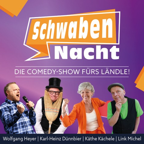 Die Comedy-Show f�rs L�ndle! - SchwabenNacht Bad Waldsee - Bad Waldsee - 19.03.2027 20:00